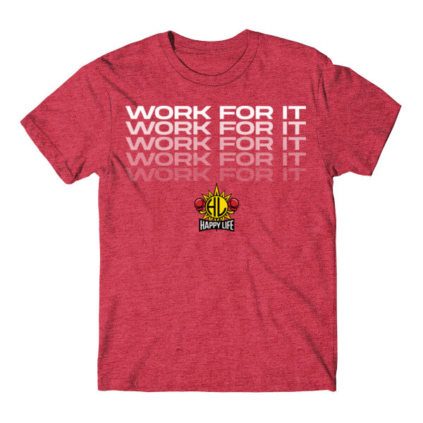 WORK FOR IT - T-SHIRT - $8G1JKY$ Thumbnail