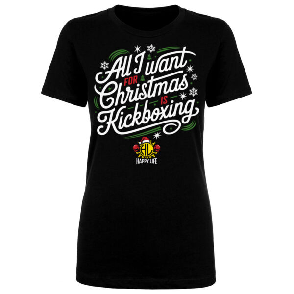 ALL I WANT FOR CHRISTMAS IS KICKBOXING - WOMEN'S FITTED T-SHIRT - $D9PY6A$ Thumbnail